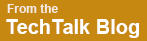 From the Tech Talk Blog
